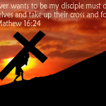 Jesus said, "Pick up your cross & follow me."